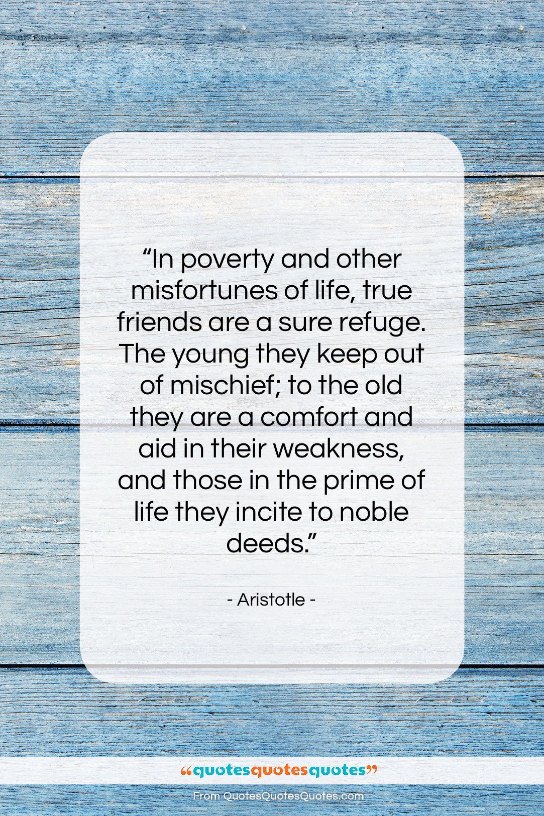 Aristotle quote: “In poverty and other misfortunes of life,…”- at QuotesQuotesQuotes.com