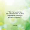 Aristotle quote: “It is the mark of an educated…”- at QuotesQuotesQuotes.com