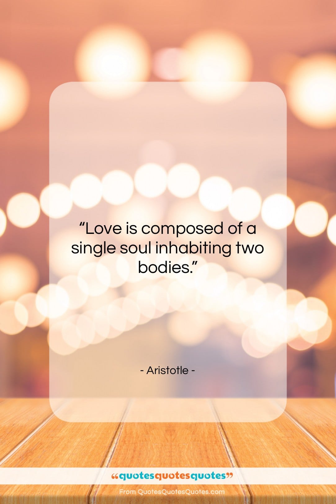 Aristotle quote: “Love is composed of a single soul…”- at QuotesQuotesQuotes.com