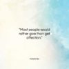 Aristotle quote: “Most people would rather give than get…”- at QuotesQuotesQuotes.com
