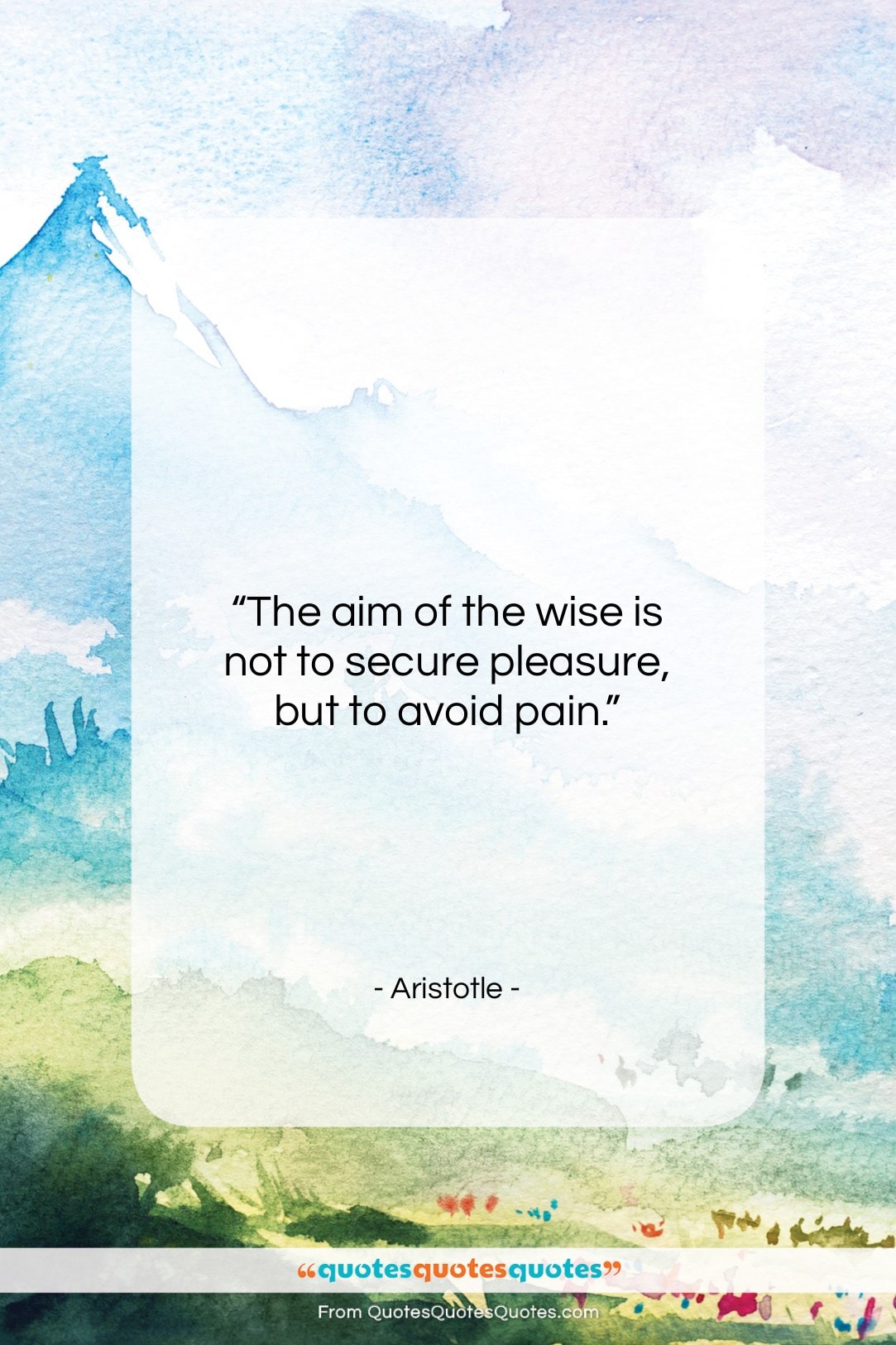 Aristotle quote: “The aim of the wise is not…”- at QuotesQuotesQuotes.com