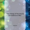 Aristotle quote: “The energy of the mind is the…”- at QuotesQuotesQuotes.com