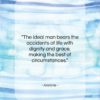 Aristotle quote: “The ideal man bears the accidents of…”- at QuotesQuotesQuotes.com