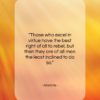 Aristotle quote: “Those who excel in virtue have the…”- at QuotesQuotesQuotes.com
