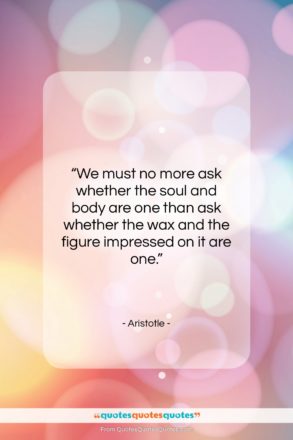 Aristotle quote: “We must no more ask whether the…”- at QuotesQuotesQuotes.com