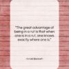 Arnold Bennett quote: “The great advantage of being in a…”- at QuotesQuotesQuotes.com