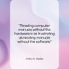 Arthur C. Clarke quote: “Reading computer manuals without the hardware is…”- at QuotesQuotesQuotes.com
