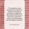 Arthur Holly Compton quote: “To make the moral achievement implicit in…”- at QuotesQuotesQuotes.com