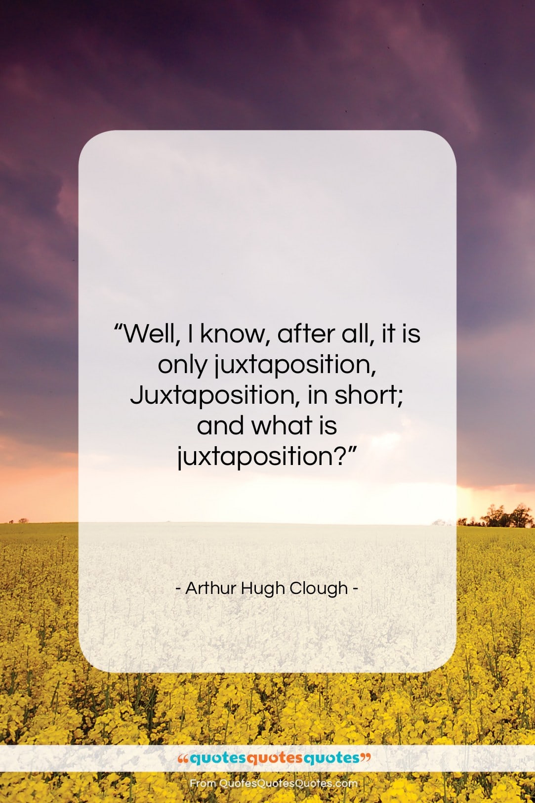 Arthur Hugh Clough quote: “Well, I know, after all, it is…”- at QuotesQuotesQuotes.com