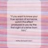 Arthur Schopenhauer quote: “If you want to know your true…”- at QuotesQuotesQuotes.com