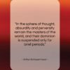 Arthur Schopenhauer quote: “In the sphere of thought, absurdity and…”- at QuotesQuotesQuotes.com