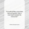 Arthur Schopenhauer quote: “It is with trifles, and when he…”- at QuotesQuotesQuotes.com