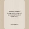 Arthur Wellesley quote: “Nothing except a battle lost can be…”- at QuotesQuotesQuotes.com