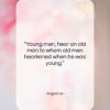 Augustus quote: “Young men, hear an old man to…”- at QuotesQuotesQuotes.com