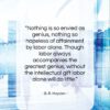 B. R. Hayden quote: “Nothing is so envied as genius, nothing…”- at QuotesQuotesQuotes.com