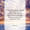 Babe Ruth quote: “I won’t be happy until we have…”- at QuotesQuotesQuotes.com