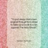 Barbara Tuchman quote: “To put away one’s own original thoughts…”- at QuotesQuotesQuotes.com
