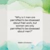 Barbra Streisand quote: “Why is it men are permitted to…”- at QuotesQuotesQuotes.com