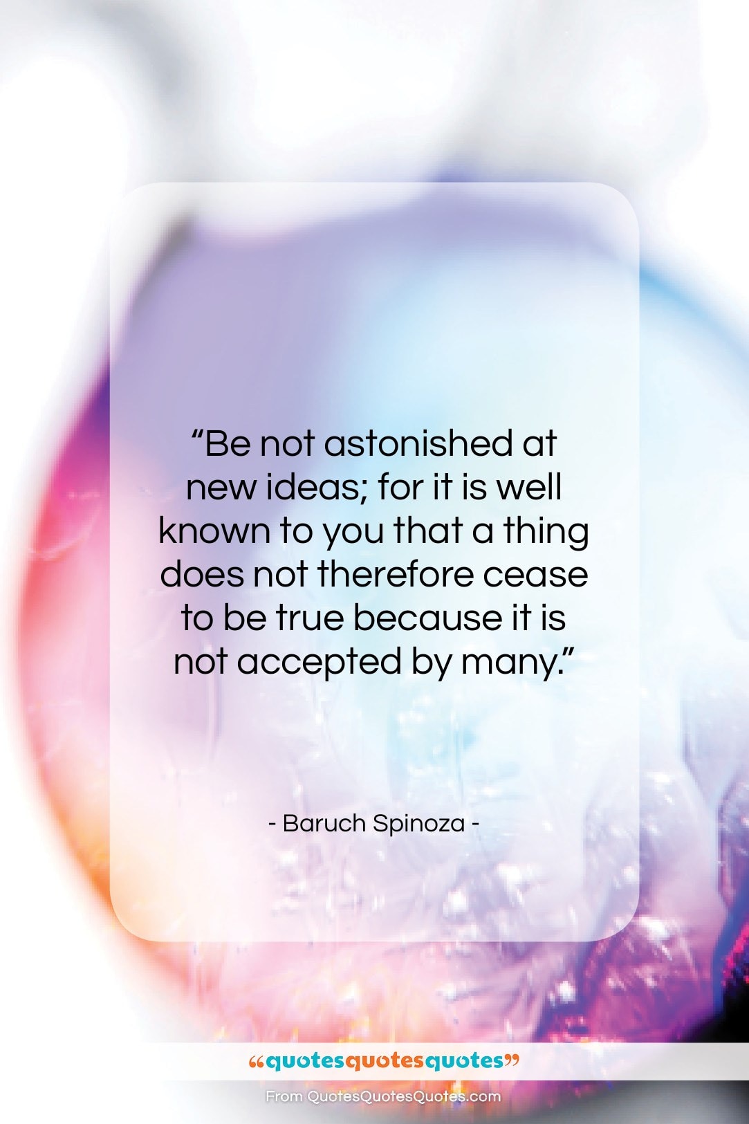 Baruch Spinoza quote: “Be not astonished at new ideas; for…”- at QuotesQuotesQuotes.com