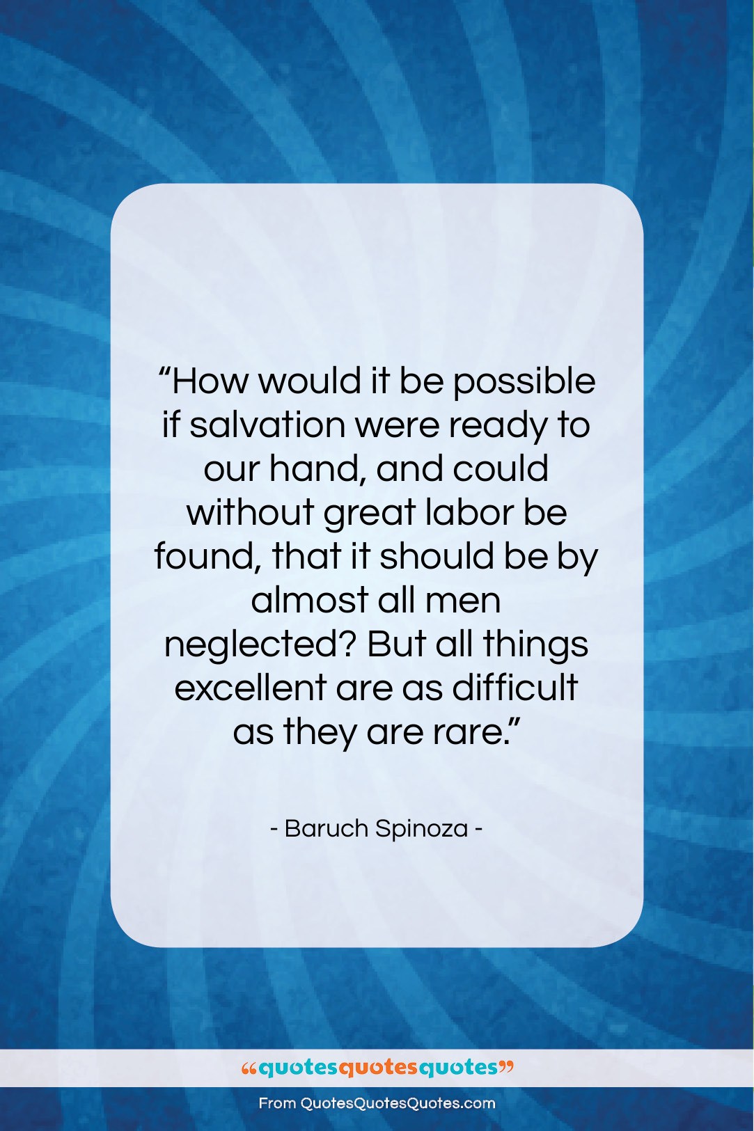 Baruch Spinoza quote: “How would it be possible if salvation…”- at QuotesQuotesQuotes.com