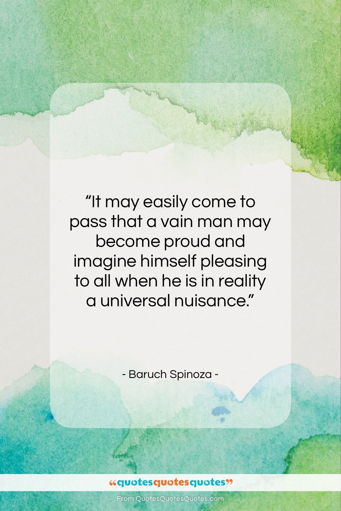 Baruch Spinoza quote: “It may easily come to pass that…”- at QuotesQuotesQuotes.com