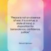 Baruch Spinoza quote: “Peace is not an absence of war,…”- at QuotesQuotesQuotes.com