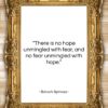 Baruch Spinoza quote: “There is no hope unmingled with fear,…”- at QuotesQuotesQuotes.com