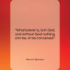 Baruch Spinoza quote: “Whatsoever is, is in God, and without…”- at QuotesQuotesQuotes.com