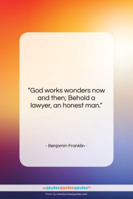 Benjamin Franklin quote: “God works wonders now and then; Behold…”- at QuotesQuotesQuotes.com