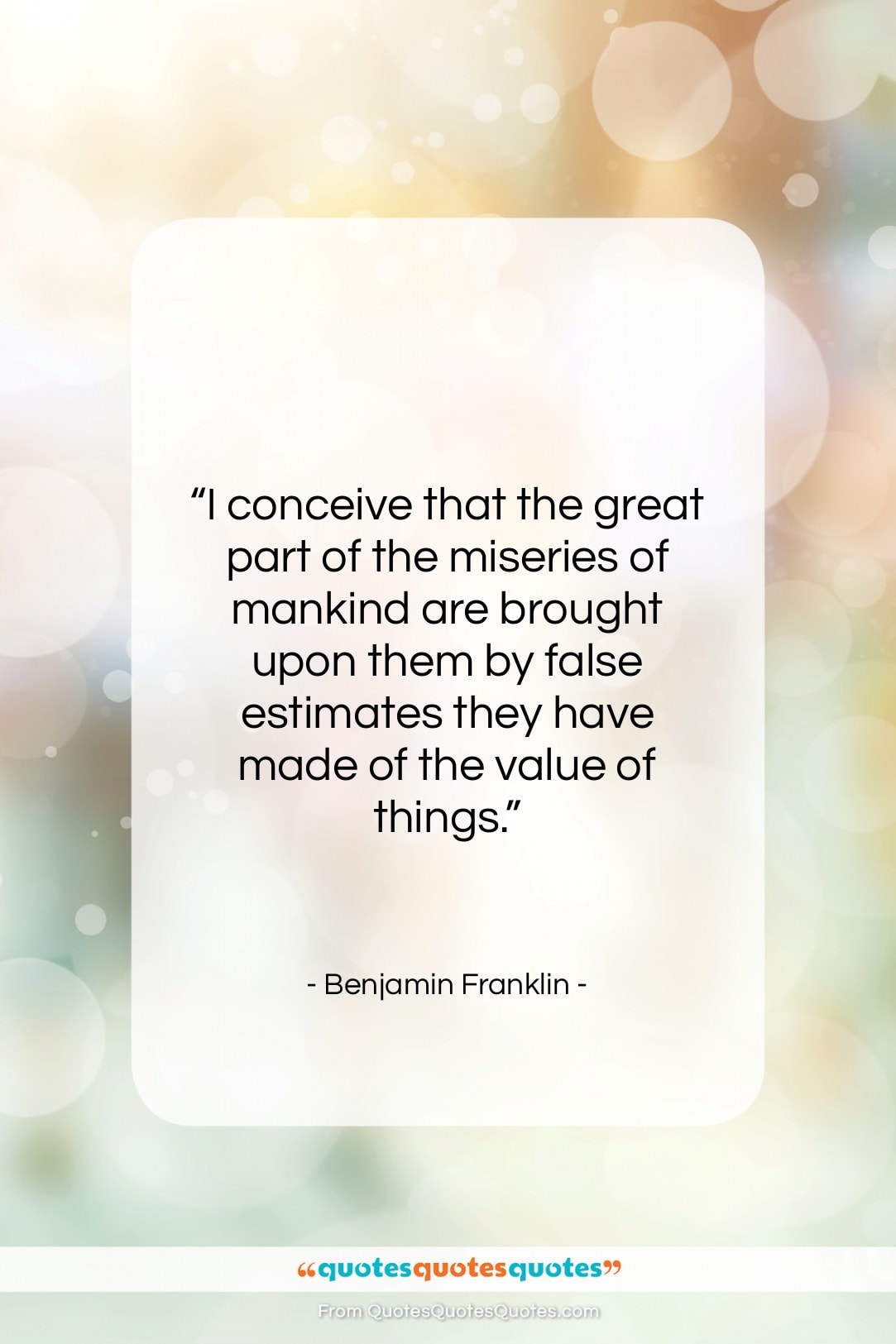 Benjamin Franklin quote: “I conceive that the great part of…”- at QuotesQuotesQuotes.com