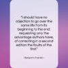 Benjamin Franklin quote: “I should have no objection to go…”- at QuotesQuotesQuotes.com