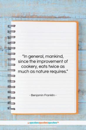 Benjamin Franklin quote: “In general, mankind, since the improvement of…”- at QuotesQuotesQuotes.com