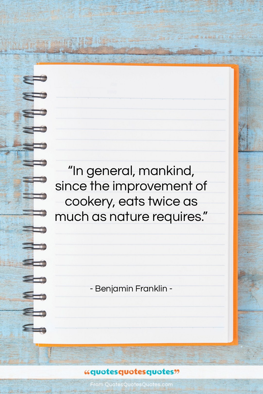 Benjamin Franklin quote: “In general, mankind, since the improvement of…”- at QuotesQuotesQuotes.com