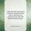 Benjamin Harrison quote: “I pity the man who wants a…”- at QuotesQuotesQuotes.com