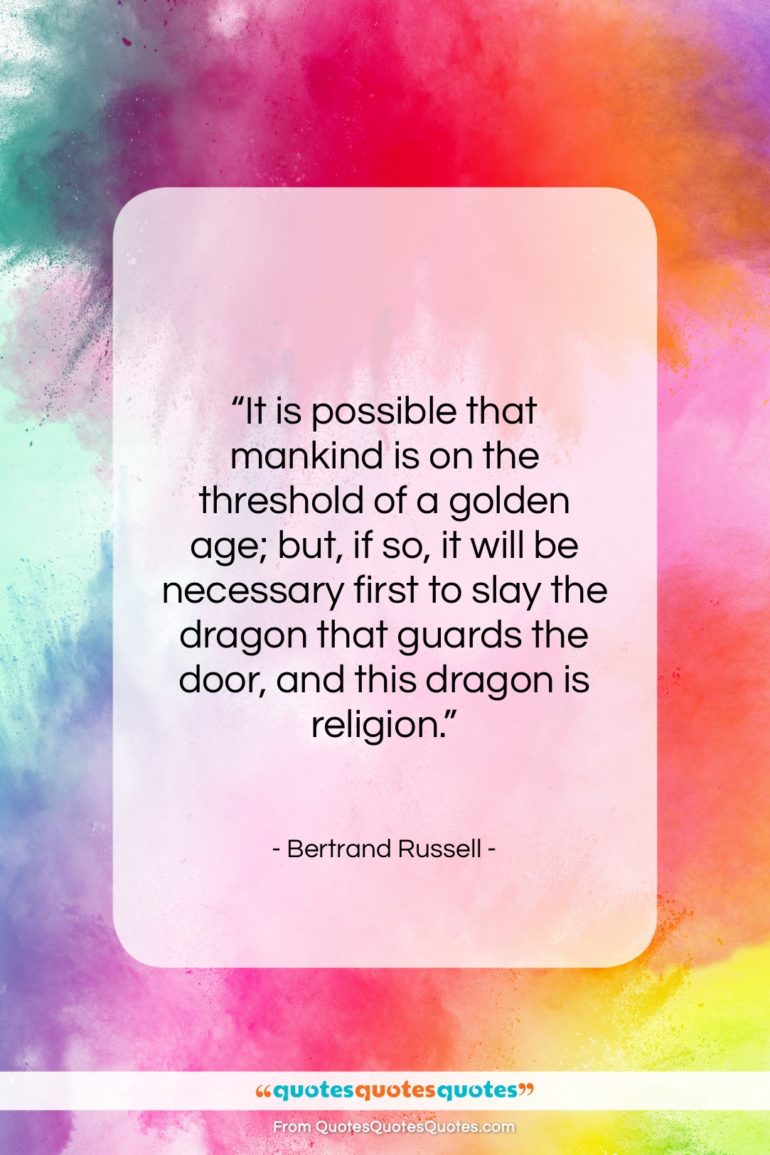 Bertrand Russell quote: “It is possible that mankind is on…”- at QuotesQuotesQuotes.com