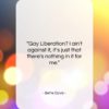 Bette Davis quote: “Gay Liberation? I ain’t against it, it’s…”- at QuotesQuotesQuotes.com