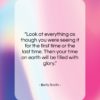 Betty Smith quote: “Look at everything as though you were…”- at QuotesQuotesQuotes.com