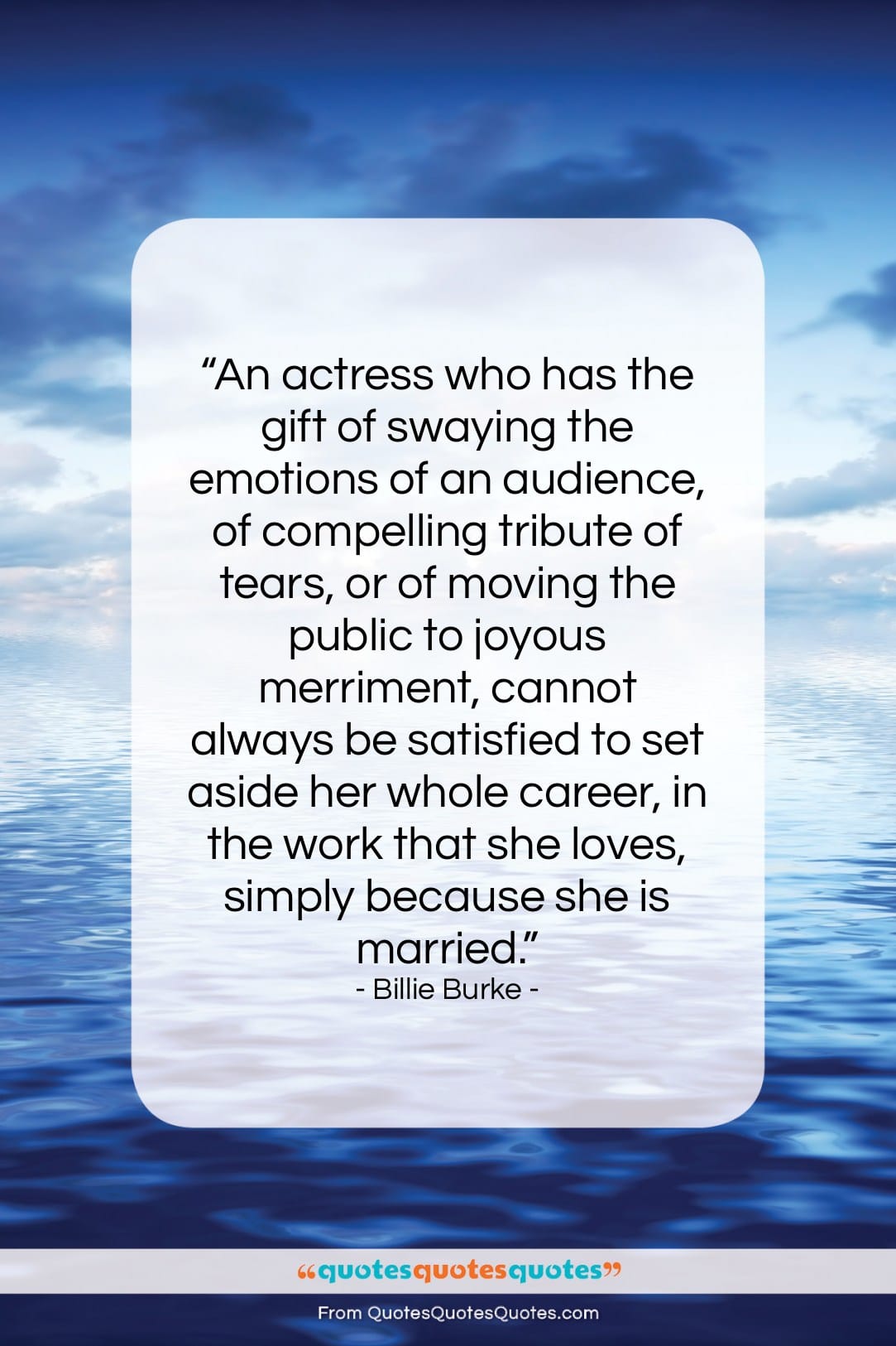 Billie Burke quote: “An actress who has the gift of…”- at QuotesQuotesQuotes.com