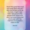 Black Elk quote: “And if the great fear had not…”- at QuotesQuotesQuotes.com
