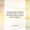 Black Kettle quote: “We have been travelling through a cloud….”- at QuotesQuotesQuotes.com