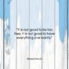 Blaise Pascal quote: “It is not good to be too…”- at QuotesQuotesQuotes.com