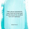 Blaise Pascal quote: “Men are so necessarily mad, that not…”- at QuotesQuotesQuotes.com