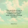 Blaise Pascal quote: “The sensitivity of men to small matters,…”- at QuotesQuotesQuotes.com