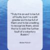 Blaise Pascal quote: “Truly it is an evil to be…”- at QuotesQuotesQuotes.com