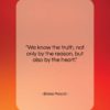 Blaise Pascal quote: “We know the truth, not only by…”- at QuotesQuotesQuotes.com