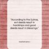 Bodhidharma quote: “According to the Sutras, evil deeds result…”- at QuotesQuotesQuotes.com