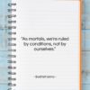 Bodhidharma quote: “As mortals, we’re ruled by conditions, not…”- at QuotesQuotesQuotes.com