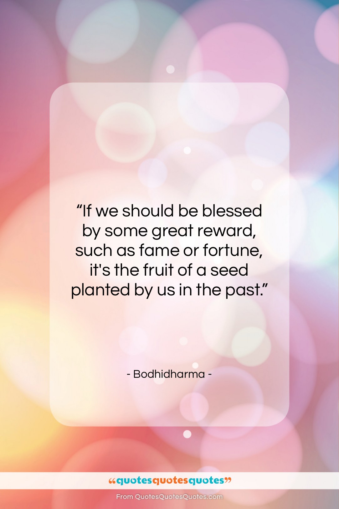 Bodhidharma quote: “If we should be blessed by some…”- at QuotesQuotesQuotes.com