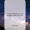 Bodhidharma quote: “If your mind is pure, all buddha-lands…”- at QuotesQuotesQuotes.com