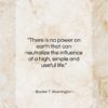 Booker T. Washington quote: “There is no power on earth that…”- at QuotesQuotesQuotes.com